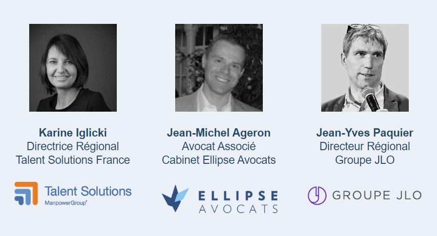 Karine Iglicki, Directrice régionale Talent Solutions France / Jean-Michel Ageron, Avocat Associé du cabinet Ellipse Avocats / Jean-Yves Paquier, Directeur régional AURA du Groupe JLO