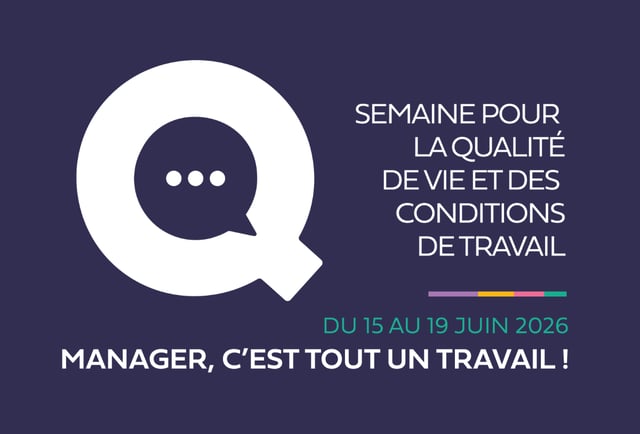 Semaine pour la QVCT du 15 au 19 juin 2026 Semaine pour la QVCT du 15 au 19 juin 2026