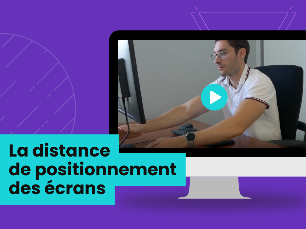 La distance de positionnement des écrans