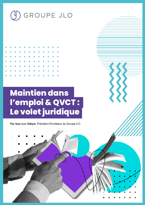 Maintien dans l'emploi & QVCT : le volet juridique